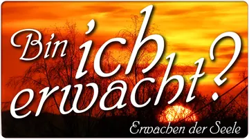 Bin ich erwacht?