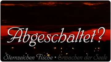 Abgeschaltet?