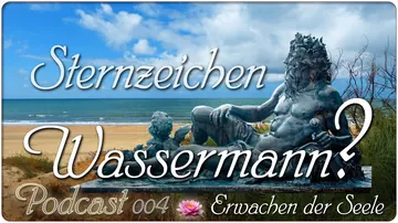 Video-und Audio-Podcast: Sternzeichen Wassermann