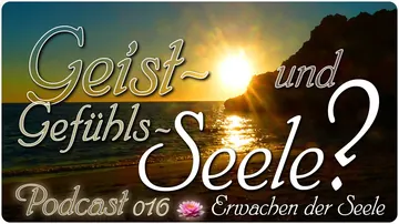 Video-und Audio-Podcast: Geist-und Gefühlsseele