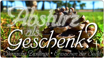Absturz als Geschenk?
