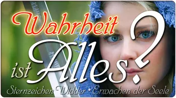 Wahrheit ist Alles?