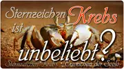Sternzeichen Krebs ist unbeliebt?
